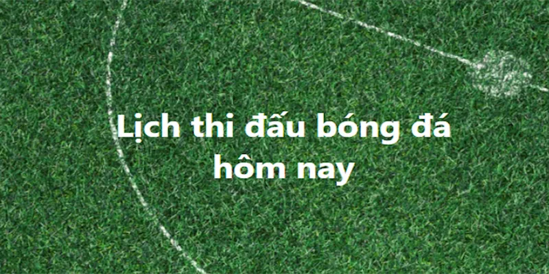 lịch thi đấu Tầm quan trọng của lịch thi đấu bóng đá